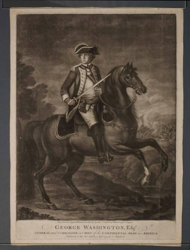 George Washington, Esq'r. - general and commander in chief of the  Continental Army in America / done from an original, drawn from the life by  Alex'r. Campbell, of Williamsburgh in Virginia ;