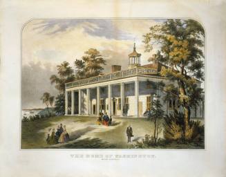 The Home of Washington. Mount Vernon, Va.
Engraving after Currier & Ives
1858