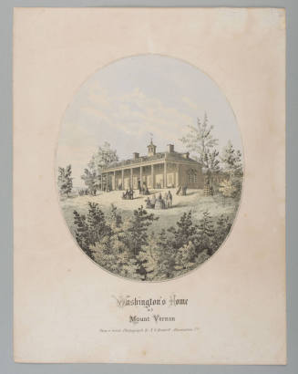 Washington’s Home at Mount Vernon,
N. S. Bennett (After),
Ink on paper; color engraving