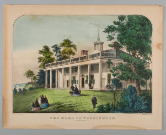 The Home of Washington, Mount Vernon, VA,
Currier and Ives (Publisher),
Possibly 1856-1872,
 ...
